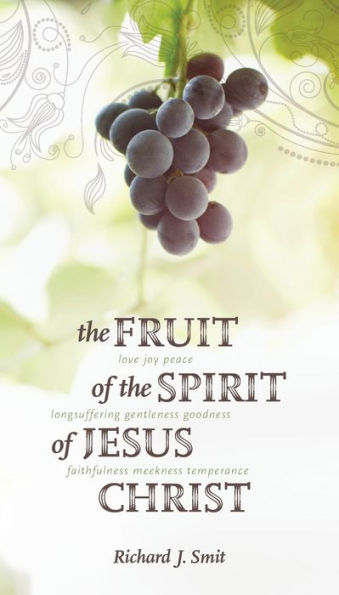 the Fruit of Spirit Jesus Christ