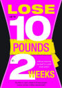 Lose 10 Pounds in Two Weeks