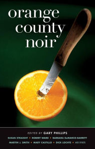 Title: Orange County Noir, Author: Gary Phillips