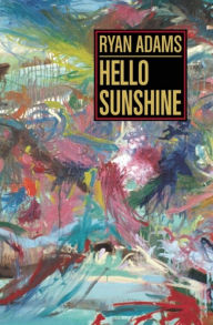 Title: Hello Sunshine, Author: Ryan Adams