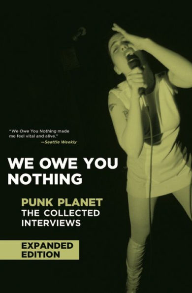 We Owe You Nothing: The Collected Interviews