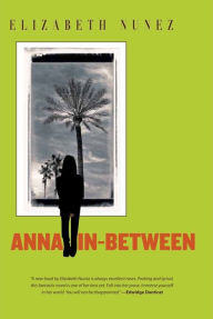 Title: Anna In-Between, Author: Elizabeth Nunez