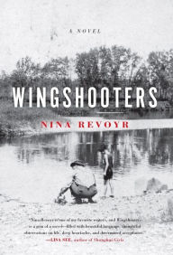 Title: Wingshooters, Author: Nina Revoyr