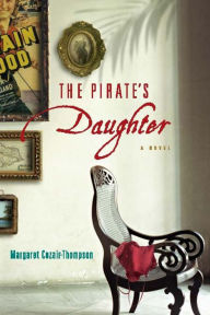 Title: The Pirate's Daughter, Author: Margaret Cezair-Thompson