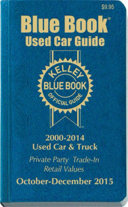 Kelley Blue Book Used Car Guide: Consumer Edition October-December 2015 ...