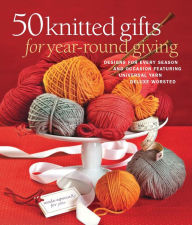 Title: 50 Knitted Gifts fr Year-Round, Author: The Editors of Sixth&Spring Books