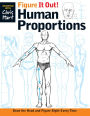 Figure It Out! Human Proportions: Draw the Head and Figure Right Every Time