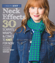 Title: Neck Effects: 30 Scarves, Wraps, & Cowls to Knit for Now Featuring Cascade Yarns® Heritage, Author: Sixth&Spring Books