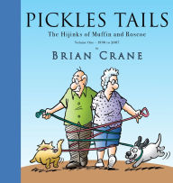 Free audio books download for ipod nano Pickles Tails Volume One: The Hijinks of Muffin & Roscoe Volume One: 1990-2007 (English literature) CHM by  9781936097258