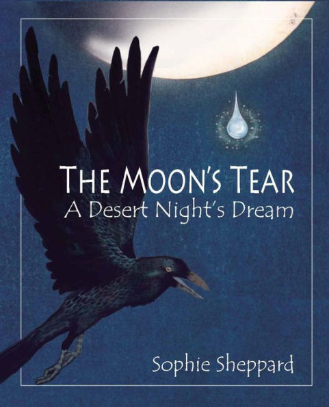 The Moon's Tear: A Desert Night's Dream