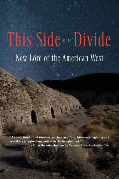This Side of the Divide: New Lore of the American West