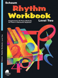 Title: Rhythm Workbook Level Two: For piano or electronic Keyboard, Author: Wesley Schaum