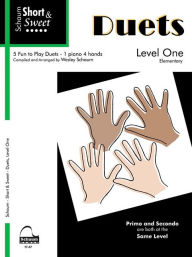 Title: Short & Sweet Duets: Level 1 -- 5 Fun to Play Duets, Author: Alfred Music
