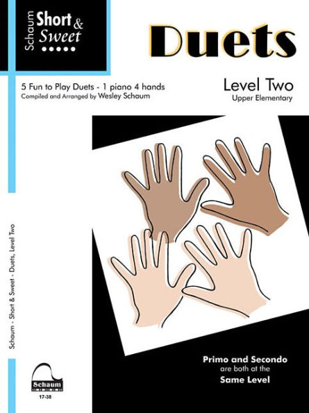 Short & Sweet Duets: Level 2 -- 5 Fun to Play Duets