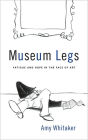 Museum Legs: Fatigue and Hope in the Face of Art