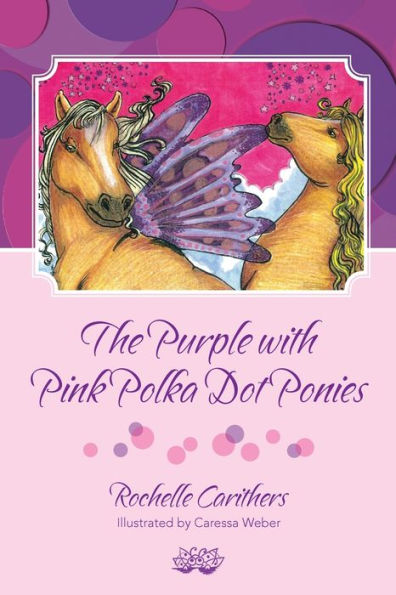 The Purple with Pink Polka Dot Ponies