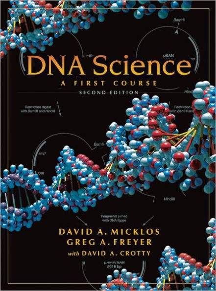 DNA Science: A First Course, Second Edition / Edition 2