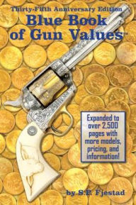 Title: Blue Book of Gun Values, 35th Edition, Author: J. P. Fjestad