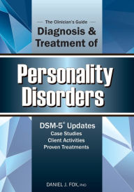 Title: The Clinician's Guide to the Diagnosis and Treatment of Personality Disorders, Author: Dan Fox