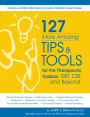 127 More Amazing Tips and Tools for the Therapeutic Toolbox from the Therapeutic Toolbox: DBT, CBT and Beyond