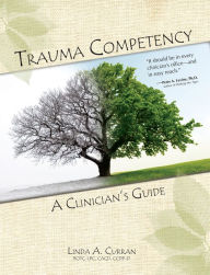 Title: Trauma Competency: A Clinicians Guide, Author: Lpc