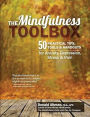The Mindfulness Toolbox: 50 Practical Tips, Tools & Handouts for Anxiety, Depression, Stress & Pain