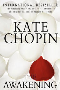 Title: The Awakening, Author: Kate Chopin