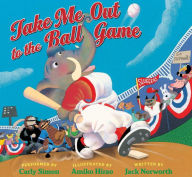 Title: Take Me Out to the Ball Game: Includes a 3-Song CD, Author: Carly Simon