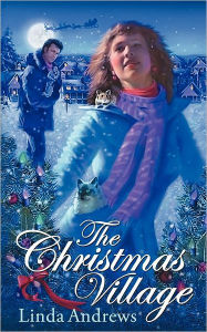 Title: The Christmas Village, Author: Linda Andrews