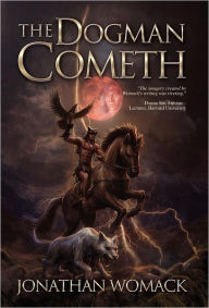 Title: The Dogman Cometh, Author: Jonathan Womack