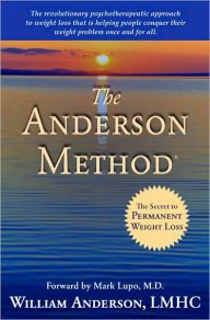 Title: The Anderson Method: The Secret to Permanent Weight Loss, Author: William Anderson LMHC