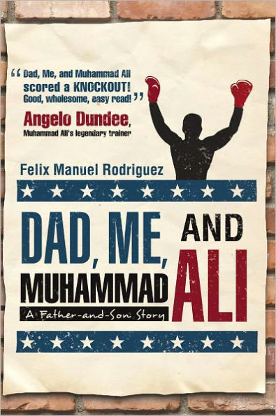 Dad, Me, and Muhammad Ali: A Father-And-Son Story