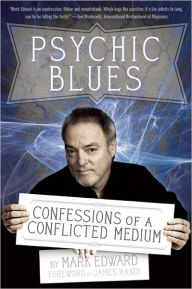 Download ebooks for free online Psychic Blues: Confessions of a Conflicted Medium (English literature) 9781936239276 DJVU ePub