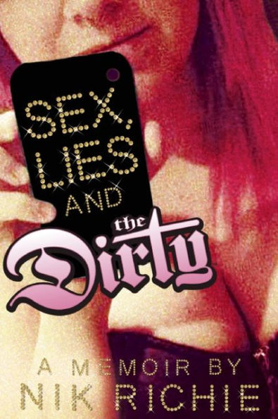 Sex, Lies and The Dirty