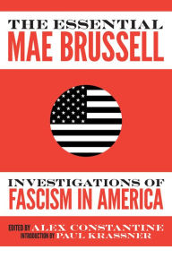 Title: The Essential Mae Brussell: Investigations of Fascism in America, Author: Mae Brussell