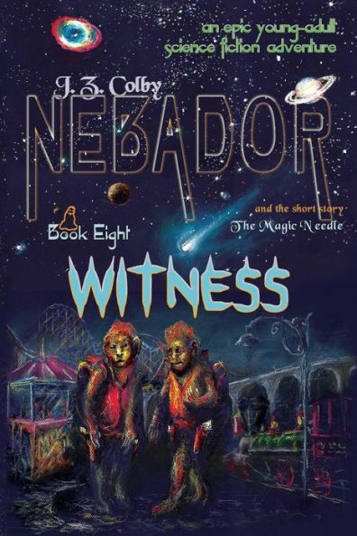 NEBADOR Book Eight: Witness: (Global Edition)