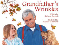 Title: Grandfather's Wrinkles, Author: Kathryn England