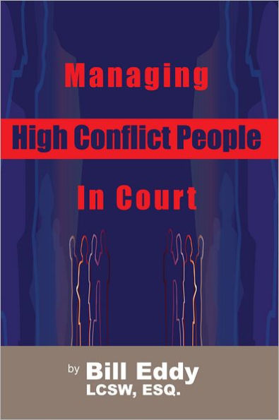 Managing High Conflict People in Court