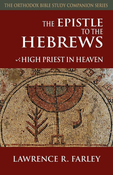 the Epistle to Hebrews: High Priest Heaven