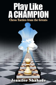 Is it free to download books on the nook Play Like a Champion (English Edition) by Jennifer Shahade 9781936277582 PDB