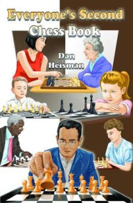 Title: Everyone's Second Chess Book, Author: Dan Heisman
