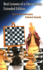 Title: Best Lessons of a Chess Coach, Author: Sunil Weeramantry