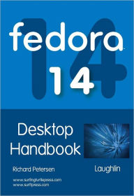 Title: Fedora 14 Desktop Handbook, Author: Richard Petersen