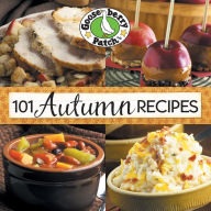 Title: 101 Autumn Recipes, Author: Gooseberry Patch