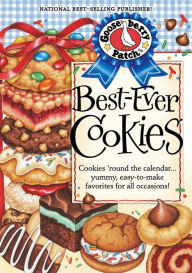 Title: Best-Ever Cookies: Cookies 'Round the Calendar...Yummy, Easy-to-Make Favorites for All Occasions!, Author: Gooseberry Patch