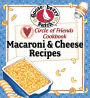 Circle Of Friends Cookbook: 25 Macaroni & Cheese