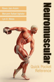 Title: Neuromuscular Quick Pocket Reference / Edition 1, Author: Rawa Jaro Araim MD