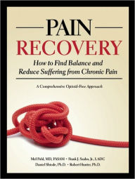 Title: Pain Recovery: How to Find Balance and Reduce Suffering from Chronic Pain, Author: Mel Pohl