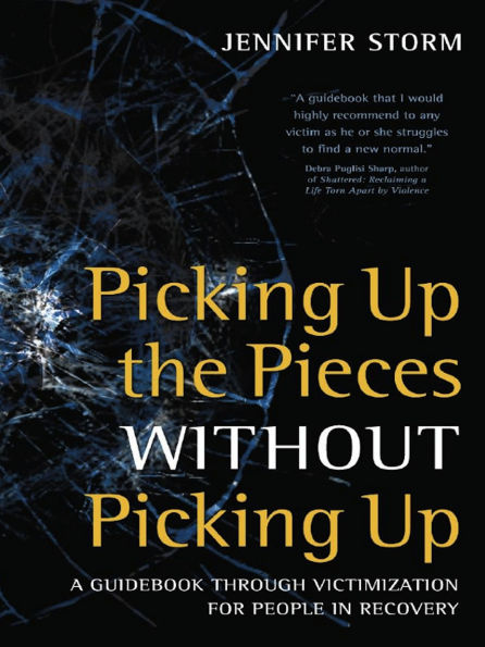 Picking Up the Pieces without Up: A Guidebook through Victimization for People Recovery