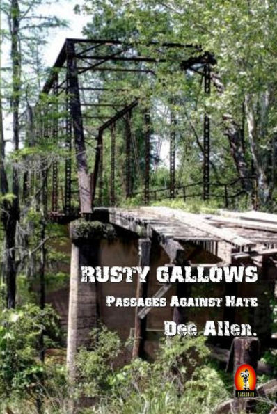 Rusty Gallows (Passages Against Hate)